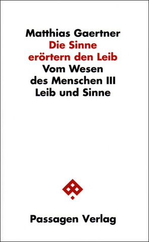 Die Sinne erörtern den Leib von Gaertner,  Matthias