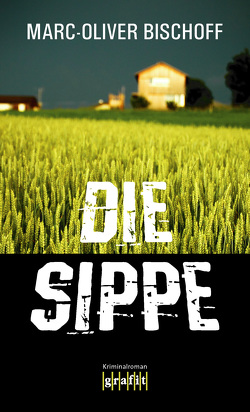 Die Sippe von Bischoff,  Marc-Oliver