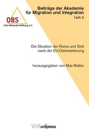 Die Situation der Roma und Sinti nach der EU-Osterweiterung von Matter,  Max