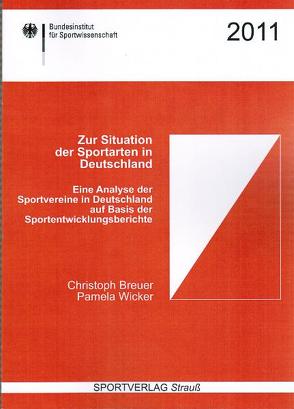 Die Situation der Sportarten in Deutschland von Breuer,  Christoph, Wicker,  Pamela