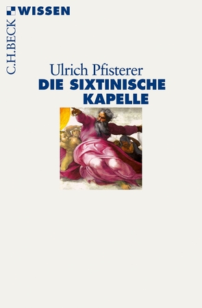 Die Sixtinische Kapelle von Pfisterer,  Ulrich