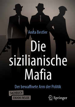 Die sizilianische Mafia von Bestler,  Anita