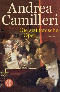 Die sizilianische Oper von Camilleri,  Andrea, Lustig,  Monika