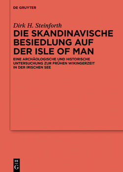 Die skandinavische Besiedlung auf der Isle of Man von Steinforth,  Dirk