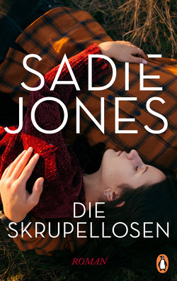 Die Skrupellosen von Jones,  Sadie, Kuhn,  Wibke