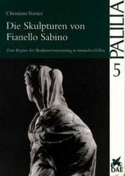 Die Skulpturen von Fianello Sabino von Vorster,  Christiane