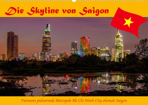 Die Skyline von Saigon (Wandkalender 2023 DIN A2 quer) von Brack,  Roland