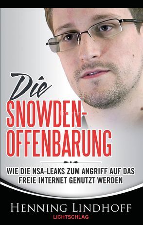 Die Snowden-Offenbarung von Lindhoff,  Henning
