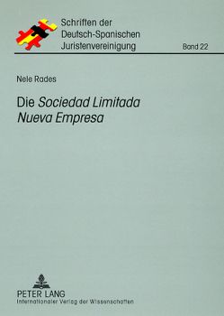 Die «Sociedad Limitada Nueva Empresa» von Rades,  Nele