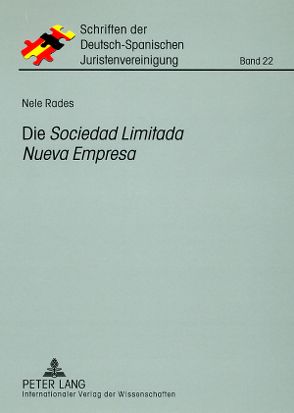 Die «Sociedad Limitada Nueva Empresa» von Rades,  Nele