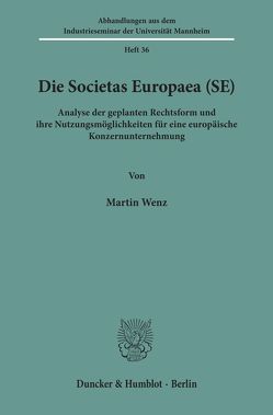 Die Societas Europaea (SE). von Wenz,  Martin