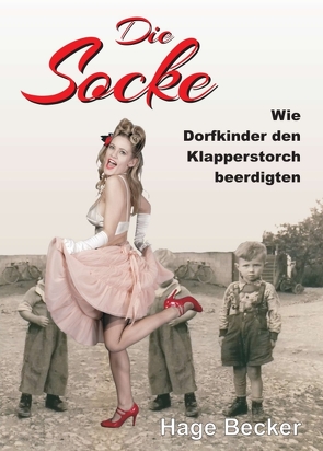 Die Socke von Becker,  Hage