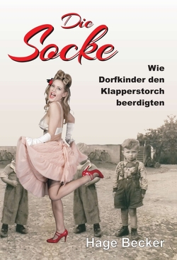 Die Socke von Becker,  Hage