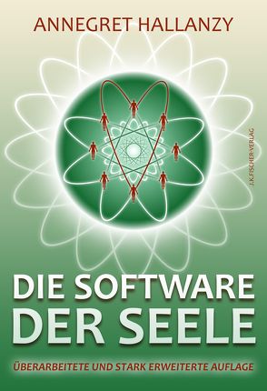 Die Software der Seele von Hallanzy,  Annegret