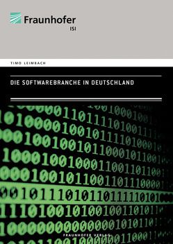 Die Softwarebranche in Deutschland. von Leimbach,  Timo