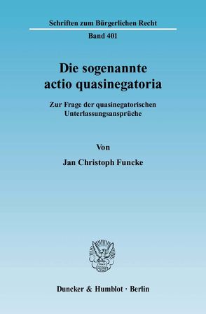 Die sogenannte actio quasinegatoria. von Funcke,  Jan Christoph