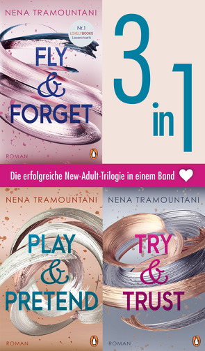 Die Soho-Love-Reihe Band 1-3: Fly & Forget / Try & Trust / Play & Pretend (3in1-Bundle) – von Tramountani,  Nena