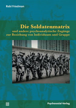 Die Soldatenmatrix von Friedman,  Robi