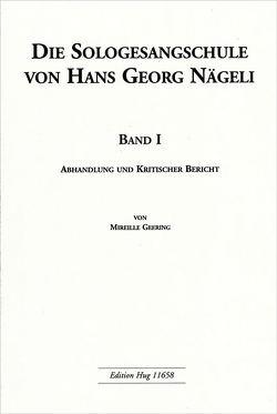 Die Sologesangschule von Hans Georg Nägeli I-III von Geering,  Mireille