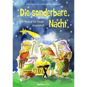 Die sonderbare Nacht – Arbeitsheft von Heizmann,  Hella, Schmalenbach,  Dirk, Schmalenbach,  Gertrud