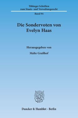 Die Sondervoten von Evelyn Haas. von Graßhof,  Malte