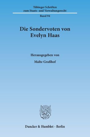 Die Sondervoten von Evelyn Haas. von Graßhof,  Malte