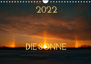 Die Sonne – 2022 (Wandkalender 2022 DIN A4 quer) von Drews,  Marianne