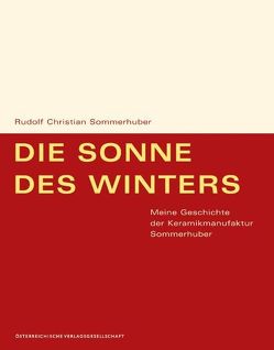 Die Sonne des Winters von Sommerhuber,  Rudolf Ch, Sternthal,  Barbara