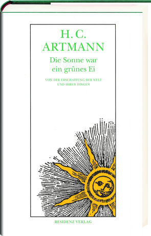 Die Sonne war ein grünes Ei von Artmann,  Hans C