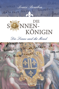 Die Sonnenkönigin von Bourbon,  Louise