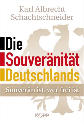 Die Souveränität Deutschlands von Schachtschneider,  Karl Albrecht