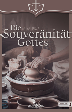 Die Souveränität Gottes von Beese,  Hans C, Pink,  Arthur W