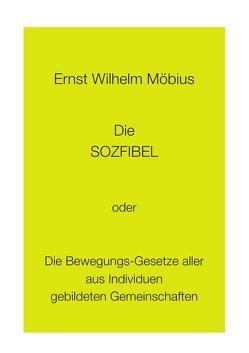 Die Sozfibel von Möbius,  Ernst Wilhelm