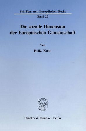 Die soziale Dimension der Europäischen Gemeinschaft. von Kuhn,  Heike
