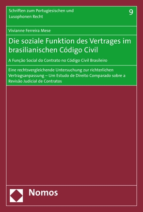 Die soziale Funktion des Vertrages im brasilianischen Código Civil – A Função Social do Contrato no Código Civil Brasileiro von Ferreira Mese,  Vivianne