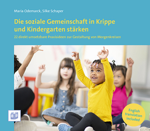 Die soziale Gemeinschaft in Krippe und Kindergarten stärken von Odemarck,  Maria, Schaper,  Silke