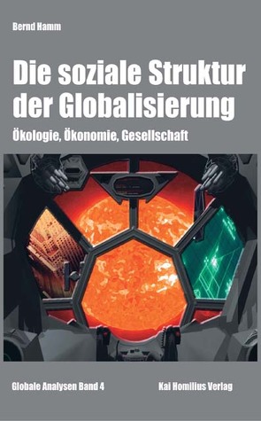 Die soziale Struktur der Globalisierung von Hamm,  Bernd