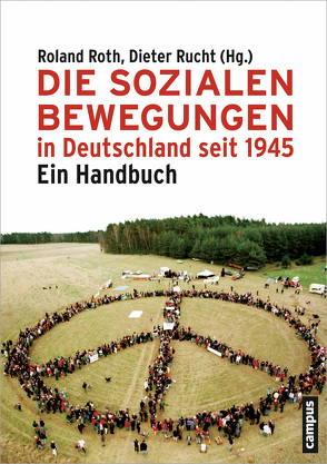 Die Sozialen Bewegungen in Deutschland seit 1945 von Roth,  Roland, Rucht,  Dieter