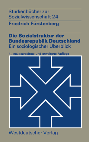 Die Sozialstruktur der Bundesrepublik Deutschland von Fürstenberg,  Friedrich