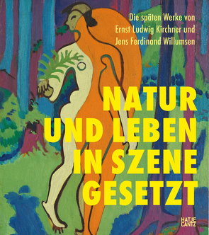 Die späten Werke von Ernst Ludwig Kirchner und Jens Ferdinand Willumsen von Ehlers Dam,  Anders, Fleckner,  Uwe, Gregersen,  Anne, Lloyd,  Jill, Lund,  Lisbeth, Thau,  Carsten, Zakrisson,  Polytype,  Carl-H.K.