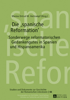 Die «spanische Reformation» von Hertrampf,  Marina Ortrud M.