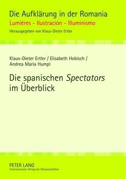 Die spanischen «Spectators» im Überblick von Ertler,  Klaus-Dieter, Hobisch,  Elisabeth, Humpl,  Andrea Maria