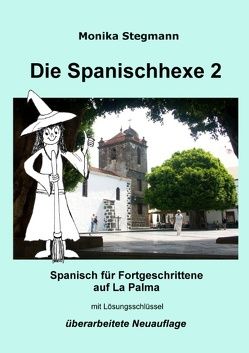 Die Spanischhexe 2 von Stegmann,  Monika