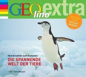 Die spannende Welt der Tiere – Vom Einzeller zum Elefanten von Baltscheit,  Martin, Boning,  Wigald, Geke,  Tanja, Häcke,  Maximiliane, Matt,  Norman, Nusch,  Martin, Scholz,  Irina, Schulat-Rademacher,  Reinhard, Werres,  Martin