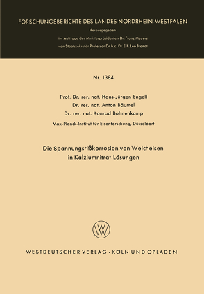 Die Spannungsrißkorrosion von Weicheisen in Kalziumnitrat-Lösungen von Engell,  Hans-Jürgen