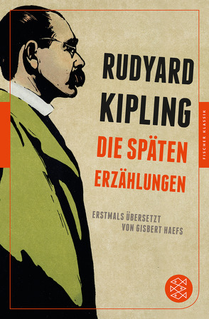 Die späten Erzählungen von Haefs,  Gisbert, Kipling,  Rudyard