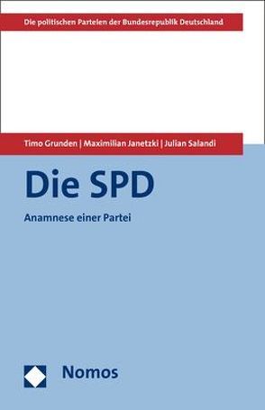 Die SPD von Grunden,  Timo, Janetzki,  Maximilian, Salandi,  Julian