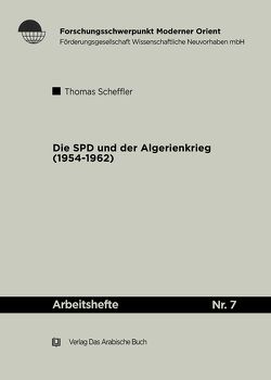 Die SPD und der Algerienkrieg 1954-1962 von Scheffler,  Thomas