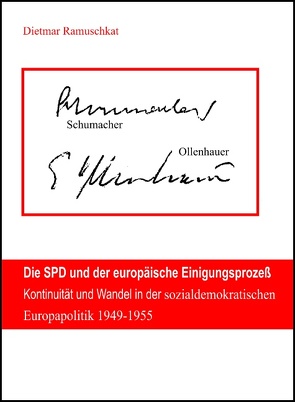 Die SPD und der europäische Einigungsprozeß von Ramuschkat,  Dietmar