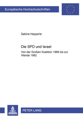 Die SPD und Israel von Hepperle,  Sabine
